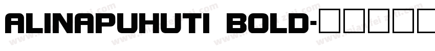ALINAPUHUTI BOLD字体转换